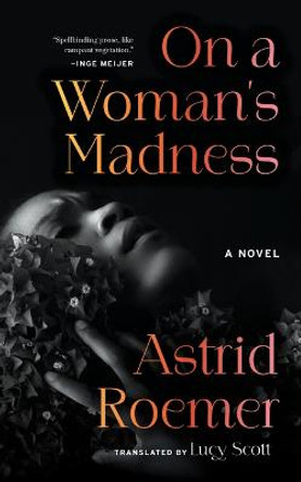 On a Woman's Madness by Astrid Roemer