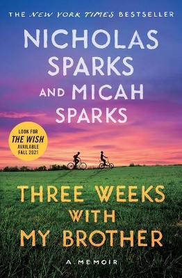 Three Weeks with My Brother by Nicholas Sparks 9781538705452