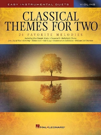 Classical Themes for Two Violins: Easy Instrumental Duets by Hal Leonard Publishing Corporation 9781540014160