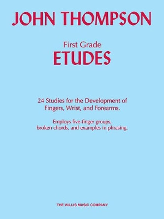 First Grade Etudes by John Thompson 9781540056634