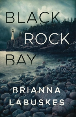 Black Rock Bay by Brianna Labuskes 9781542004244