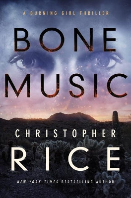 Bone Music by Christopher Rice 9781542047784