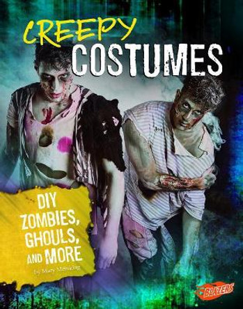 Hair-Raising Halloween: Creepy Costumes: DIY Zombies, Ghouls, and More by Mary Meinking 9781543530308