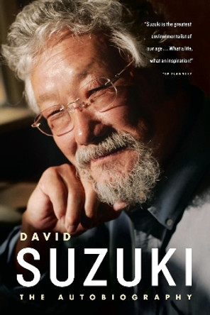 David Suzuki: The Autobiography by David Suzuki 9781553652816