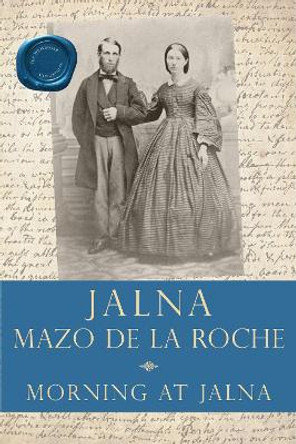 Morning at Jalna by Mazo de la Roche 9781554889150