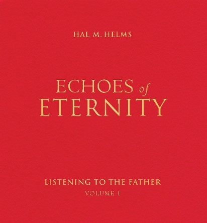 Echoes of Eternity by Hal M. Helms 9781557251732