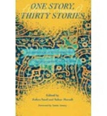One Story, Thirty Stories: An Anthology of Contemporary Afghan American Literature by Tamim Ansary 9781557289452