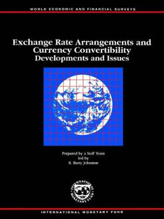 Exchange Rate Arrangements and Currency Convertability: Developments and Issues by R. Barry Johnson 9781557757951