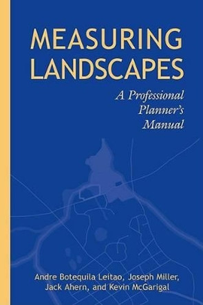 Measuring Landscapes: A Planner's Handbook by Joseph Miller 9781559638999