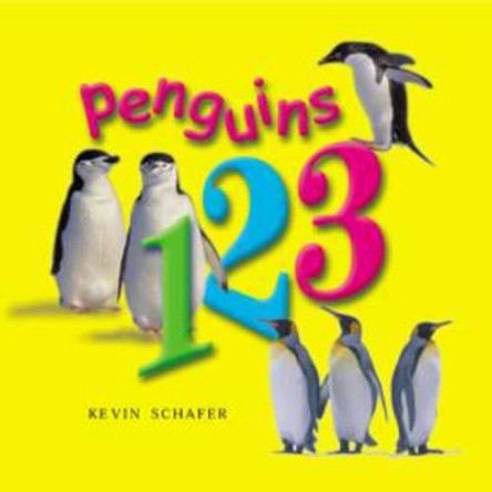 Penguins 123 by Kevin Schafer 9781559718301