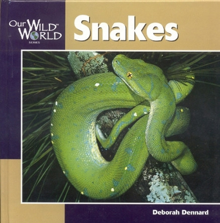 Snakes by Deborah Dennard 9781559718554