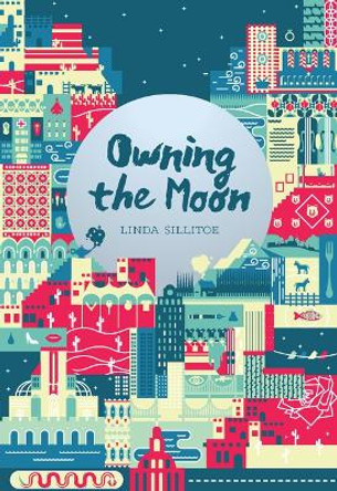 Owning the Moon: Poetry by Linda Sillitoe 9781560852667