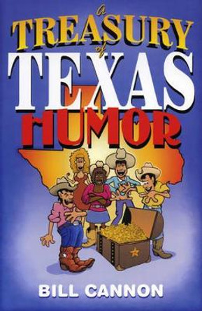 A Treasury of Texas Humor by Bill Cannon 9781556226939