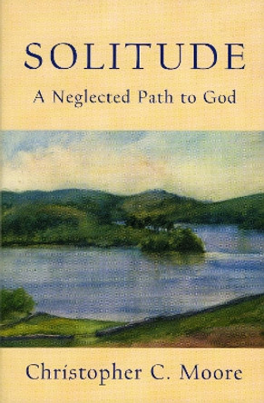 Solitude by Christopher C. Moore 9781561011988