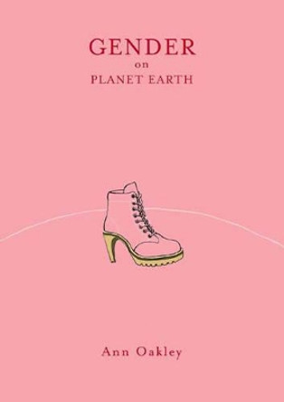 Gender on Planet Earth: Arguments on Abortion/Book and 2 Cassettes by Professor Ann Oakley 9781565847682