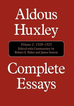 Complete Essays: Aldous Huxley, 1920-1925 by Aldous Huxley 9781566633222