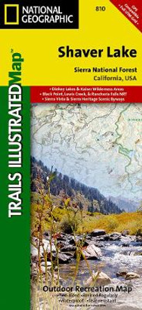 Shaver Lake/sierra National Forest: Trails Illustrated Other Rec. Areas by National Geographic Maps 9781566952422