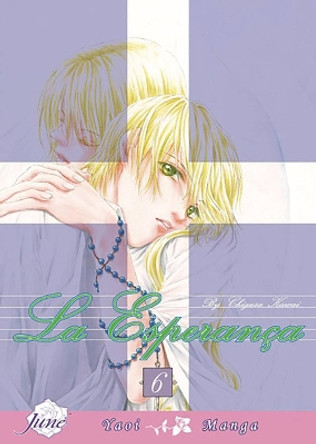 La Esperanca: v. 6 by Chigusa Kawai 9781569708484