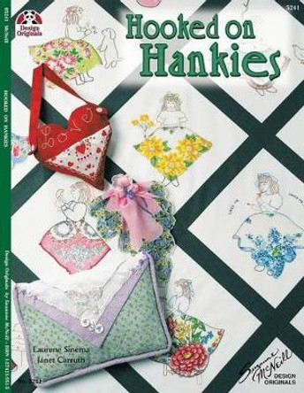 Hooked on Hankies by Laurene Sinema 9781574215519