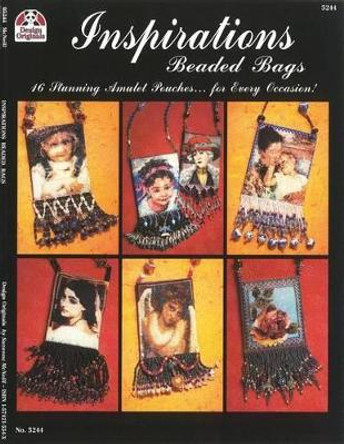 Inspirations Beaded Bags: 16 Stunning Amulet Pouches for Every Occasion! by Suzanne McNeill 9781574215540