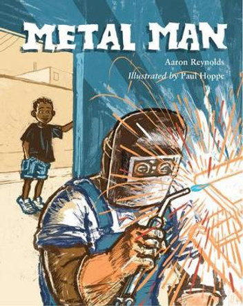 Metal Man by Aaron Reynolds 9781580891516