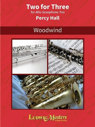 Two for Three: Score & Parts by Percy Hall 9781578914289