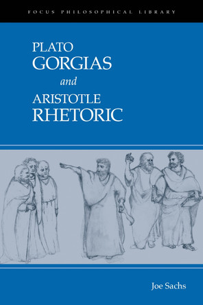 Gorgias and Rhetoric by Plato 9781585102990