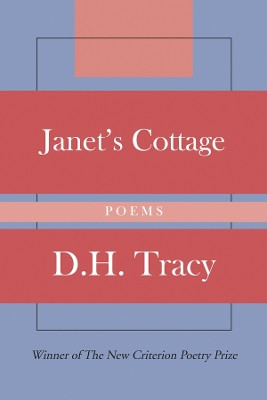 Janet's Cottage: Poems by D H Tracy 9781587313936