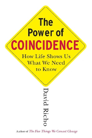 The Power Of Coincidence by David Richo 9781590304273