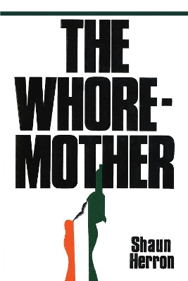 The Whore-Mother by Shaun Herron 9781590773444