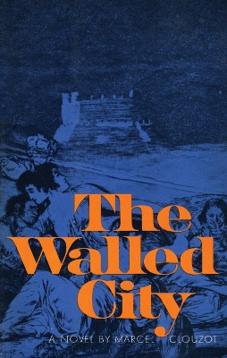 The Walled City by Marcel Clouzot 9781590773819