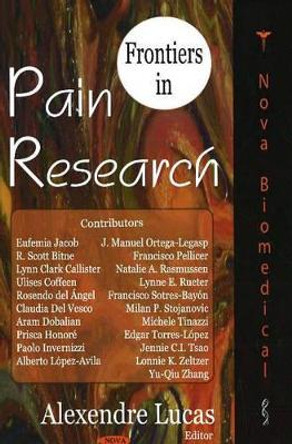 Frontiers in Pain Research by Alexendre Lucas 9781594548284