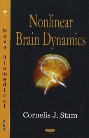 Nonlinear Brain Dynamics by Cornelis J. Stam 9781594548796