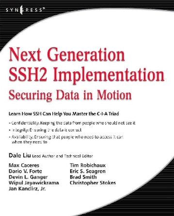 Next Generation SSH2 Implementation: Securing Data in Motion by Dale Liu 9781597492836