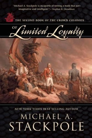 Of Limited Loyalty by Michael A. Stackpole 9781597802055