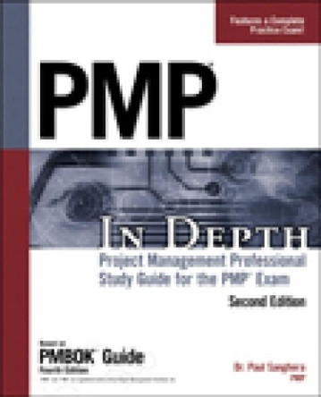 PMP in Depth: Project Management Professional Study Guide for the PMP Exam by Paul Sanghera 9781598639964