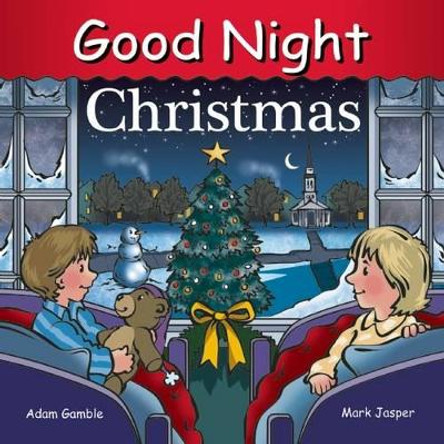 Good Night Christmas by Adam Gamble 9781602191976