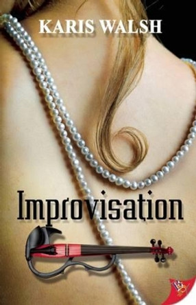 Improvisation by Karis Walsh 9781602828728