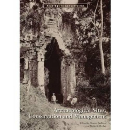 Archaeological Sites - Conservation and Management by Sharon Sullivan 9781606061244