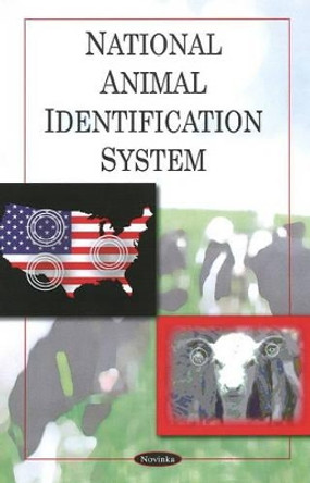 National Animal Identification System by Government Accountability Office 9781606920466