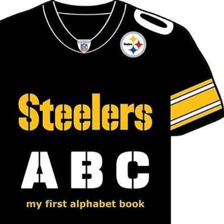 Steelers ABC by Brad M Epstein 9781607301745