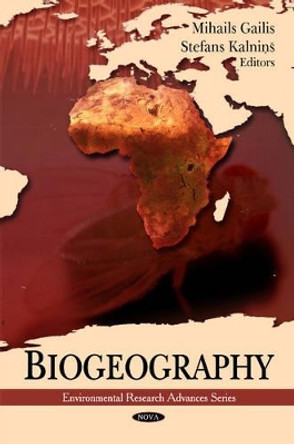 Biogeography by Mihails Gailis 9781607414940