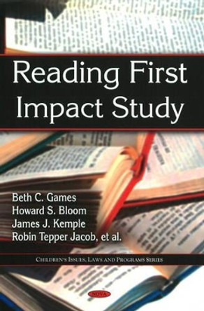 Reading First Impact Study by Beth C. Games 9781607415299