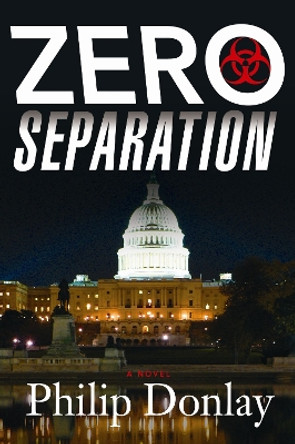 Zero Separation by Philip Donlay 9781608091119