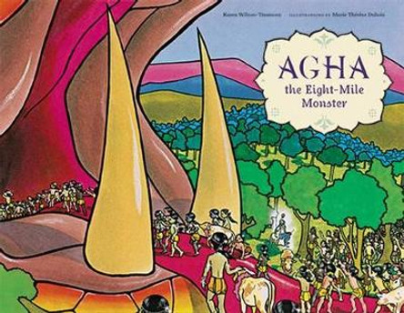 Agha the Eight-Mile Monster by Karen Wilson-Timmons 9781608871247