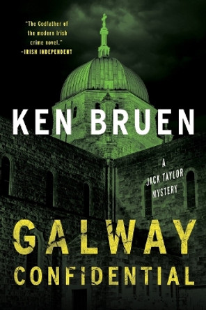 Galway Confidential: A Jack Taylor Mystery by Ken Bruen 9781613164792