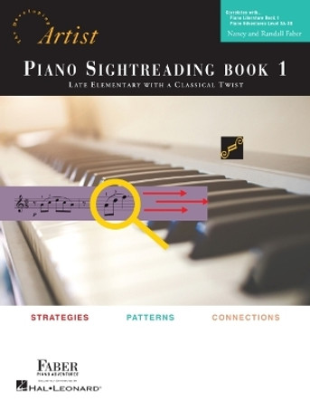 Preparatory Piano Sightreading, Book 1: Developing Artist Original Keyboard Classics by Nancy Faber 9781616772376