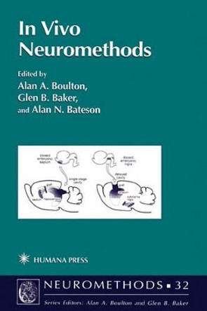 In Vivo Neuromethods by Alan A. Boulton 9781617370564