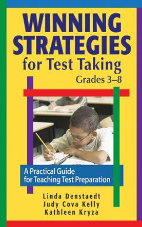 Winning Strategies for Test Taking, Grades 3-8: A Practical Guide for Teaching Test Preparation by W. W. Denslow 9781616085643