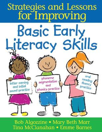 Basic Early Literacy Skills: Strategies and Lessons for Improving by Bob Algozzine 9781616085841